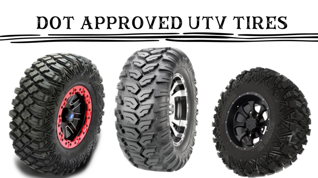 DOT Approved UTV Tires For On And Off Road BadgersOffRoad